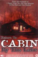 Watch Return to Cabin by the Lake M4uhd