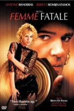 Watch Femme Fatale M4uhd