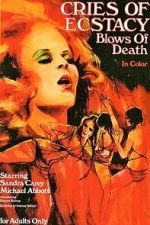 Watch Cries of Ecstasy, Blows of Death M4uhd
