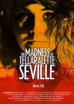 Watch The Madness Of Tellaralette Seville M4uhd