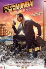 Watch Once Upon a Time in Mumbai Dobaara! M4uhd