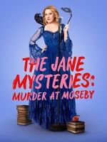 Watch The Jane Mysteries: Murder at Moseby M4uhd