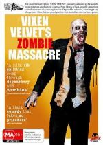Watch Vixen Velvet\'s Zombie Massacre M4uhd