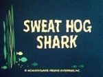 Watch Sweat Hog Shark M4uhd
