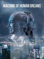 Watch Machine of Human Dreams M4uhd