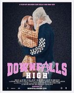 Watch Downfalls High M4uhd