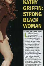 Watch Kathy Griffin Strong Black Woman M4uhd