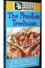 Watch The Phantom Treehouse M4uhd