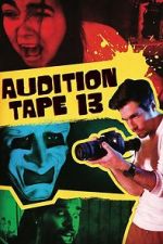Watch Audition Tape 13 M4uhd
