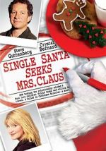 Watch Single Santa Seeks Mrs. Claus M4uhd