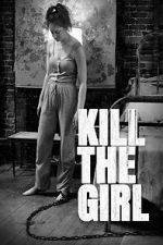 Watch Kill the Girl M4uhd