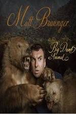 Watch Matt Braunger: Big, Dumb Animal M4uhd