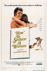 Watch How to Seduce a Woman M4uhd