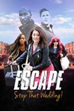 Watch Escape - Stop That Wedding M4uhd