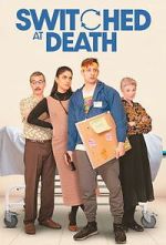 Watch Switched at Death M4uhd
