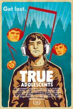 Watch True Adolescents M4uhd