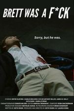 Watch Brett Was a F*ck M4uhd