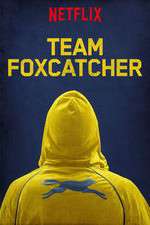 Watch Team Foxcatcher M4uhd