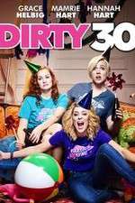 Watch Dirty 30 M4uhd