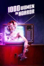 Watch 1000 Women in Horror M4uhd