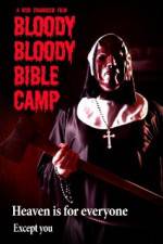 Watch Bloody Bloody Bible Camp M4uhd