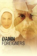 Watch Damn Foreigners M4uhd