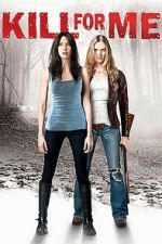 Watch Kill for Me M4uhd