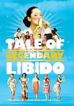 Watch A Tale of Legendary Libido M4uhd
