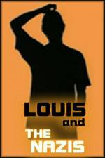 Watch Louis and the Nazis M4uhd