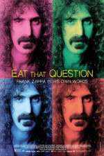 Watch Eat That Question Frank Zappa in His Own Words M4uhd