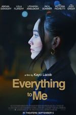 Watch Everything to Me M4uhd
