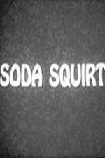 Watch Soda Squirt M4uhd
