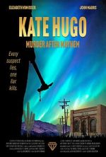 Watch Kate Hugo: Murder After Mayhem M4uhd