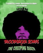 Watch Bloodsucka Jones vs. The Creeping Death M4uhd