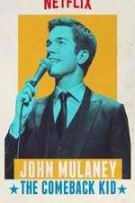 Watch John Mulaney: The Comeback Kid M4uhd
