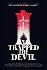 Watch I Trapped the Devil M4uhd