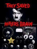 Watch They Saved Hitler's Brain M4uhd