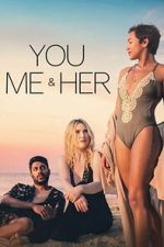 Watch You, Me & Her M4uhd