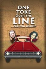 Watch One Toke Over the Line... and Still Smokin\' M4uhd