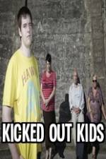 Watch Kicked Out Kids M4uhd