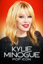 Watch Kylie Minogue: Pop Icon M4uhd