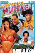 Watch The Bahama Hustle M4uhd