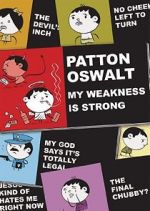 Watch Patton Oswalt: My Weakness Is Strong (TV Special 2009) M4uhd