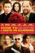 Watch How to Go Out on a Date in Queens M4uhd