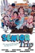 Watch Senior Trip M4uhd