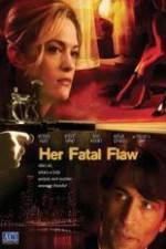 Watch Her Fatal Flaw M4uhd