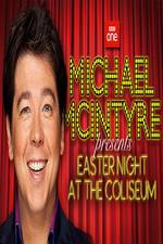 Watch Michael McIntyre's Easter Night at the Coliseum M4uhd