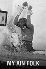 Watch My Ain Folk M4uhd