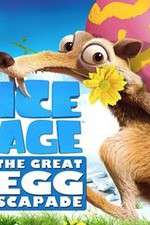 Watch Ice Age: The Great Egg-Scapade M4uhd