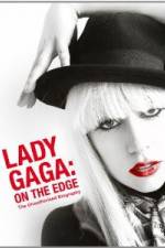 Watch Lady Gaga On The Edge M4uhd